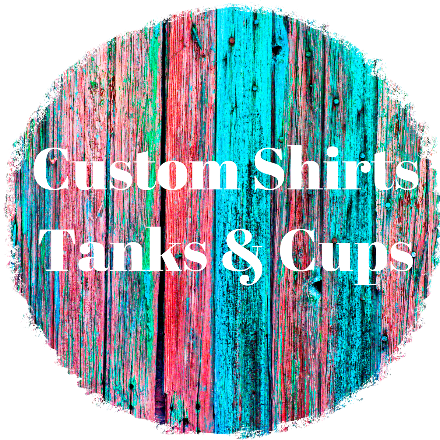Custom T-Shirt/Tank tops/cup